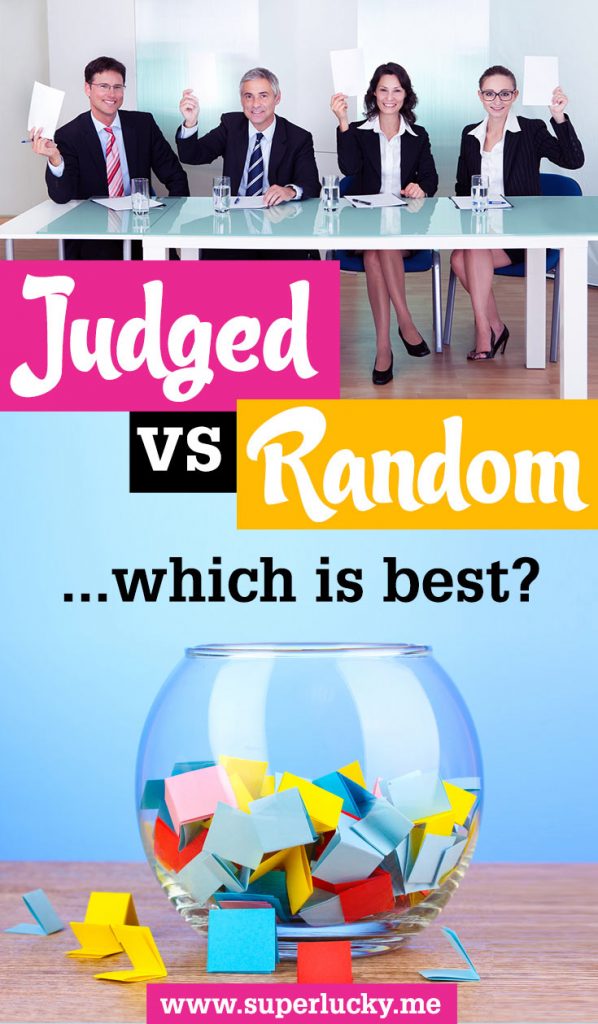 Which is best - a judged competition or random prize draw?