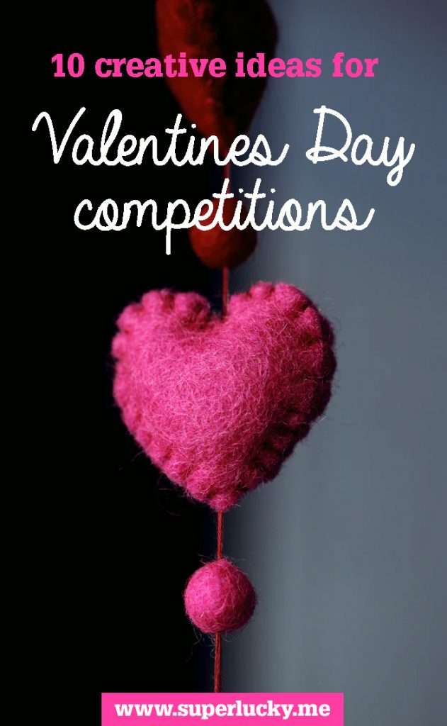 Ten creative ideas for Valentine's Day competitions